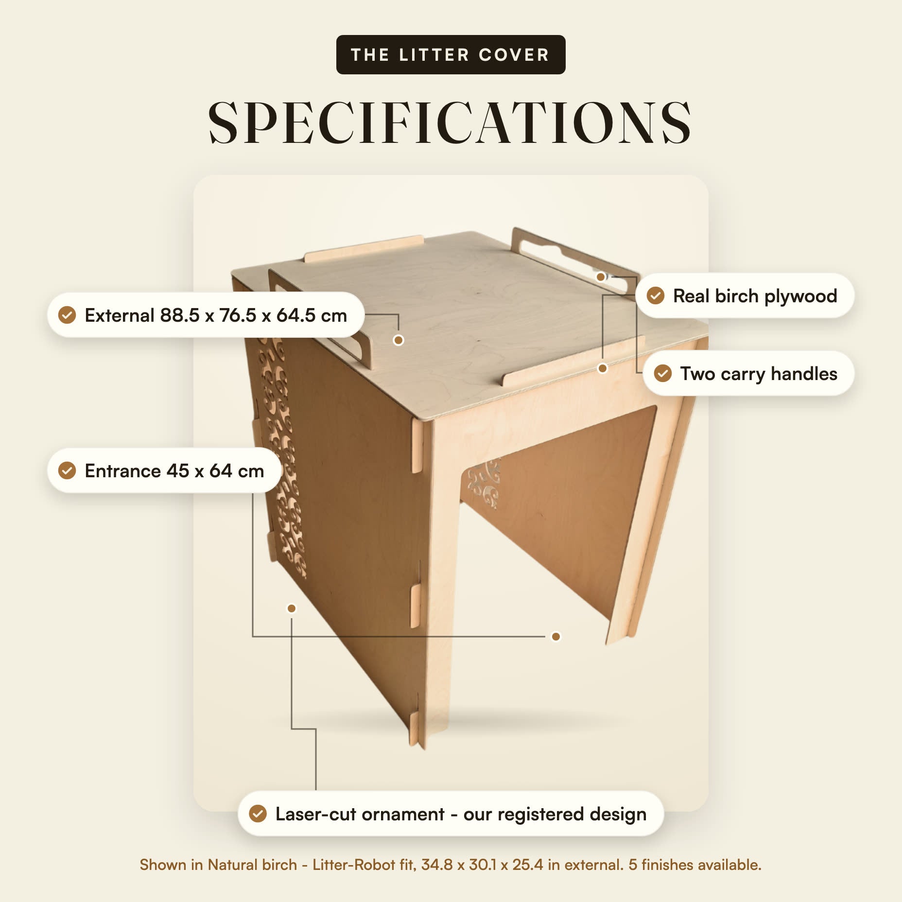 Specifications - external 88.5 by 76.5 by 64.5 cm, entrance 45 by 64 cm, real birch plywood, two carry handles.