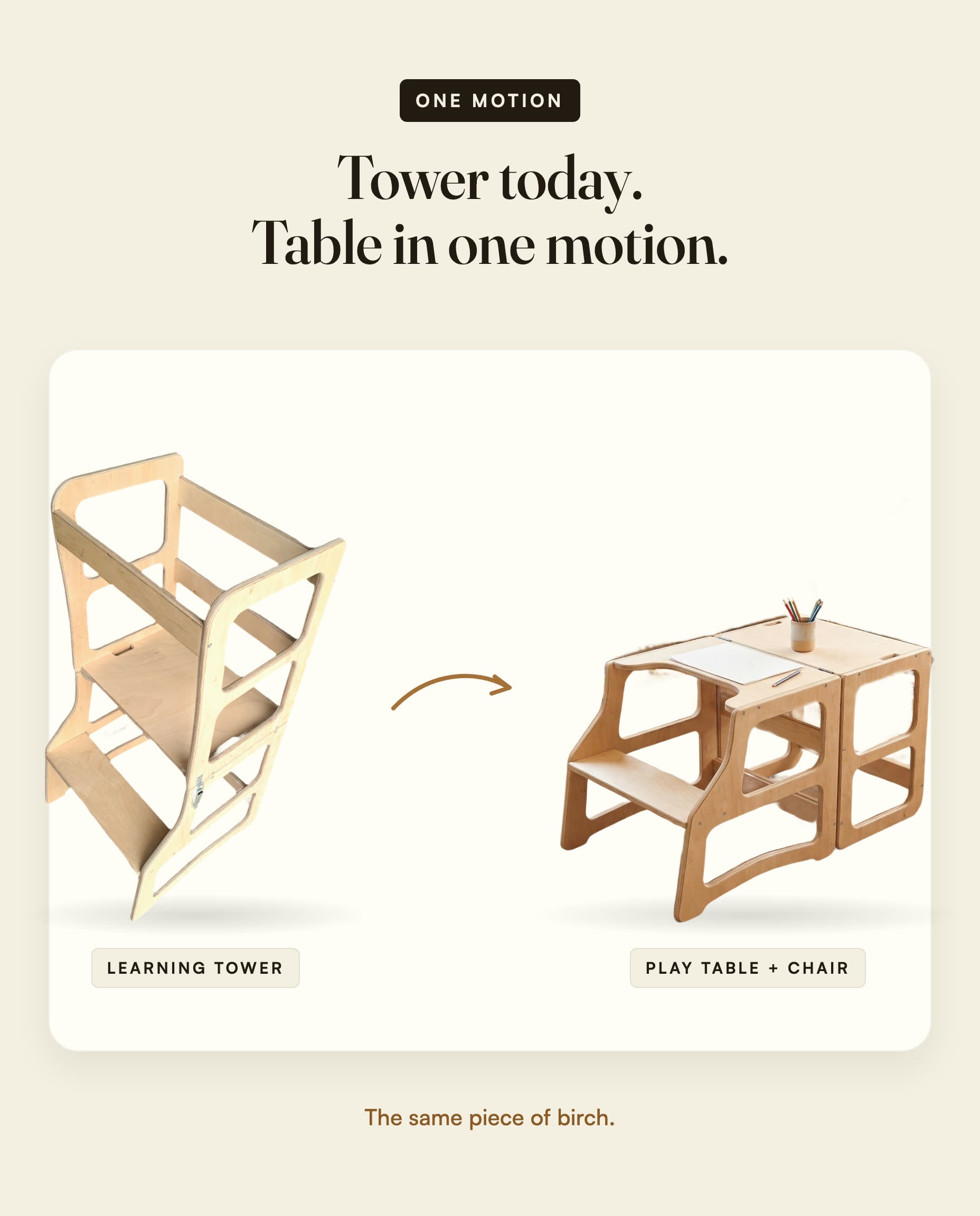 Tower converts to a play table and chair in one motion